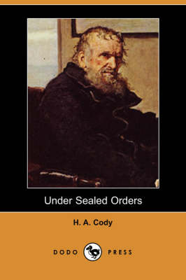 Book cover for Under Sealed Orders (Dodo Press)