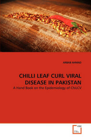 Cover of Chilli Leaf Curl Viral Disease in Pakistan