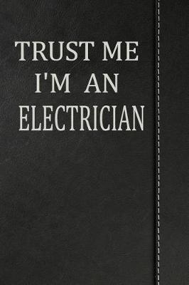 Book cover for Trust Me I'm an Electrician