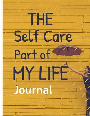 Book cover for The Self Care Part Of My Life