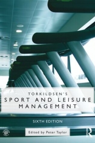 Cover of Torkildsen's Sport and Leisure Management