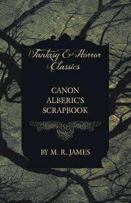 Book cover for Canon Alberic's Scrapbook (Fantasy and Horror Classics)