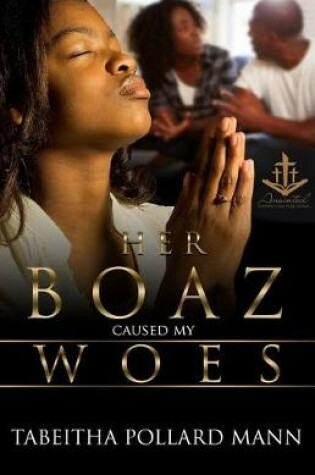 Cover of Her Boaz Caused My Woes