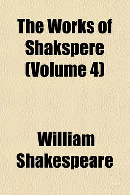 Book cover for The Works of Shakspere (Volume 4)