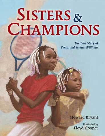 Book cover for Sisters and Champions: The True Story of Venus and Serena Williams