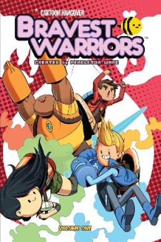 Cover of Bravest Warriors Vol. 1