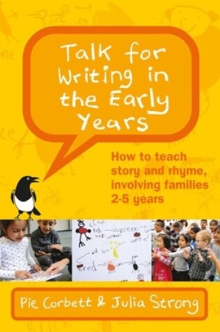 Cover of Talk for Writing in the Early Years: How to Teach Story and Rhyme, Involving Families 2-5 (Revised Edition)