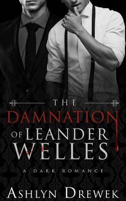 Book cover for The Damnation of Leander Welles