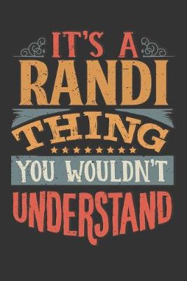 Book cover for Its A Randi Thing You Wouldnt Understand