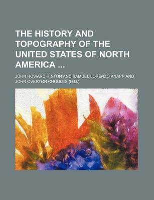 Book cover for The History and Topography of the United States of North America