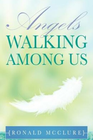 Cover of Angels Walking Among Us