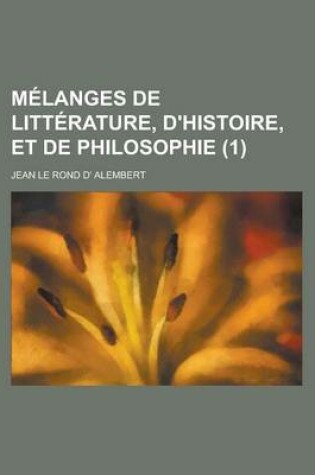 Cover of Melanges de Litterature, D'Histoire, Et de Philosophie (1)