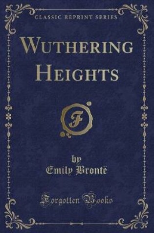 Cover of Wuthering Heights (Classic Reprint)