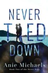 Book cover for Never Tied Down