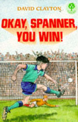 Book cover for Okay, Spanner, You Win!