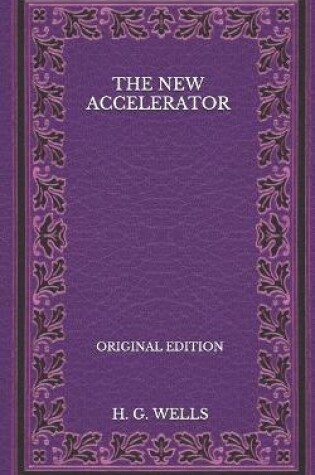 Cover of The New Accelerator - Original Edition