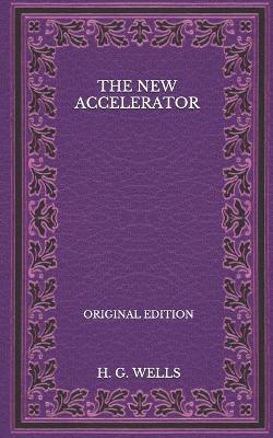 Book cover for The New Accelerator - Original Edition