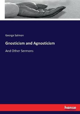 Book cover for Gnosticism and Agnosticism