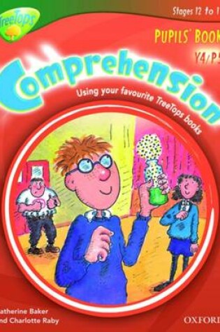 Cover of Y4/P5: TreeTops Comprehension: Pupils' Book