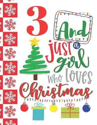 Book cover for 3 And Just A Girl Who Loves Christmas