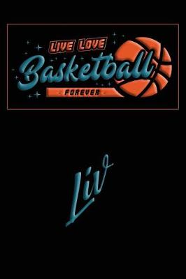 Book cover for Live Love Basketball Forever LIV