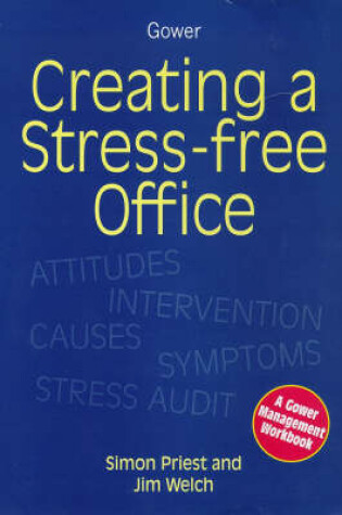 Cover of Creating a Stress Free Office