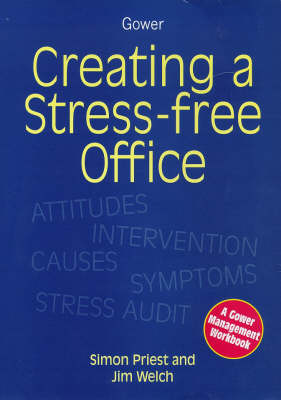 Cover of Creating a Stress Free Office