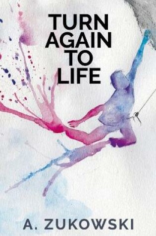 Cover of Turn Again To Life