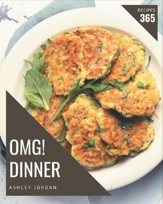 Book cover for OMG! 365 Dinner Recipes