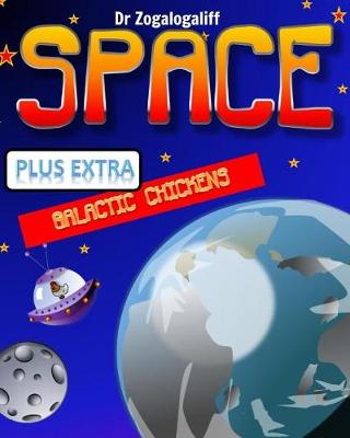 Book cover for SPACE plus Galactic Chickens
