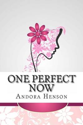 Book cover for One Perfect Now