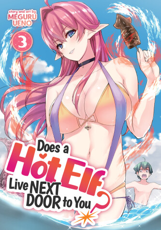 Book cover for Does a Hot Elf Live Next Door to You? Vol. 3