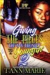 Book cover for Giving the Pieces of My Heart to a Youngin' 2