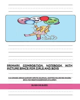 Book cover for Primary Composition Notebook with Picture Space for Girls and Boys
