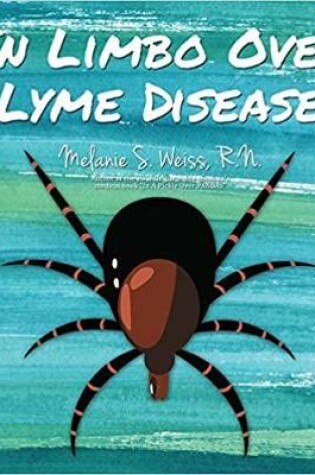 Cover of In Limbo Over Lyme Disease
