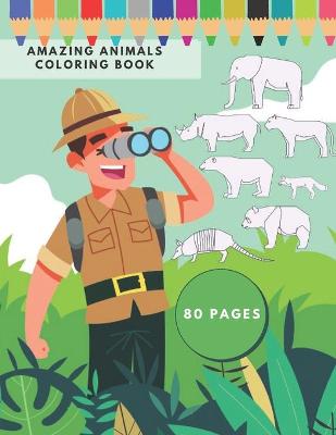 Book cover for Amazing Animals Coloring Book