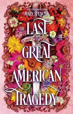 Book cover for The Last Great American Tragedy