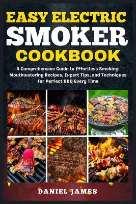 Book cover for Easy Electric Smoker Cookbook