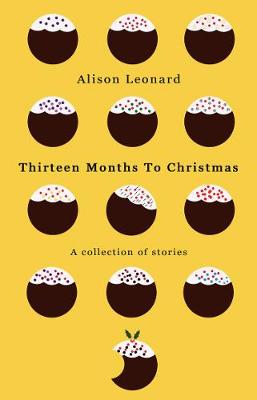 Book cover for Thirteen Months to Christmas