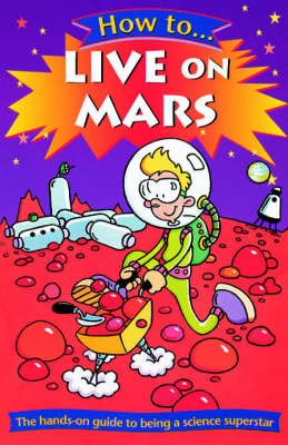 Book cover for How to Live on Mars