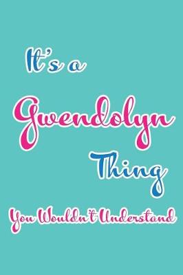 Book cover for It's a Gwendolyn Thing You Wouldn't Understand