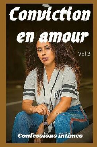 Cover of Conviction en amour (vol 3)