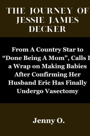 Cover of The JOURNEY OF JESSIE JAMES DECKER