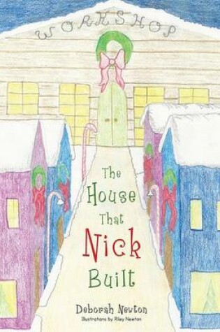 Cover of The House That Nick Built