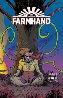Book cover for Farmhand Volume 3: Roots of All Evil