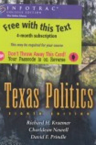 Cover of Texas Politics with Infotrac