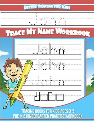 Cover of John Letter Tracing for Kids Trace my Name Workbook