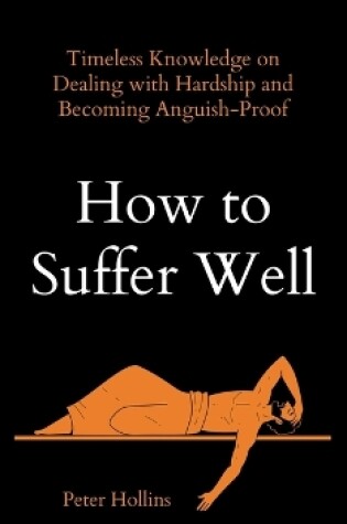 Cover of How to Suffer Well