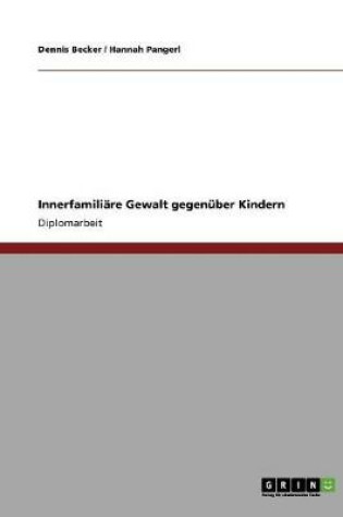 Cover of Innerfamiliare Gewalt gegenuber Kindern