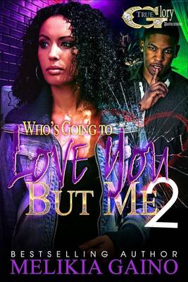 Book cover for Who's Going To Love You But Me 2